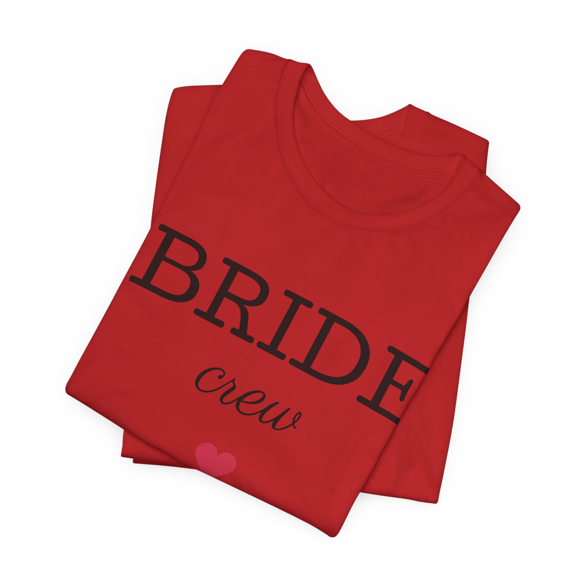 Bride Crew T-Shirt — Bachelorette Party Tee with Heart Accent