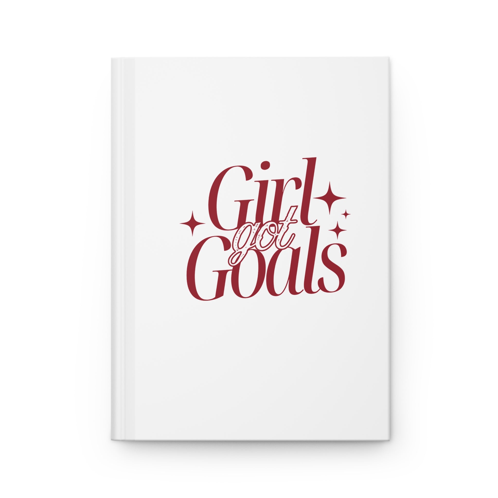 Hardcover Journal — "Girl Got Goals" Motivational Goal-Setting Planner
