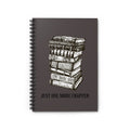 Notebook — 'Just One More Chapter' Booklover Spiral Journal