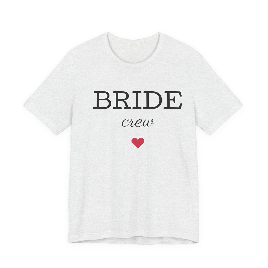 Bride Crew T-Shirt — Bachelorette Party Tee with Heart Accent