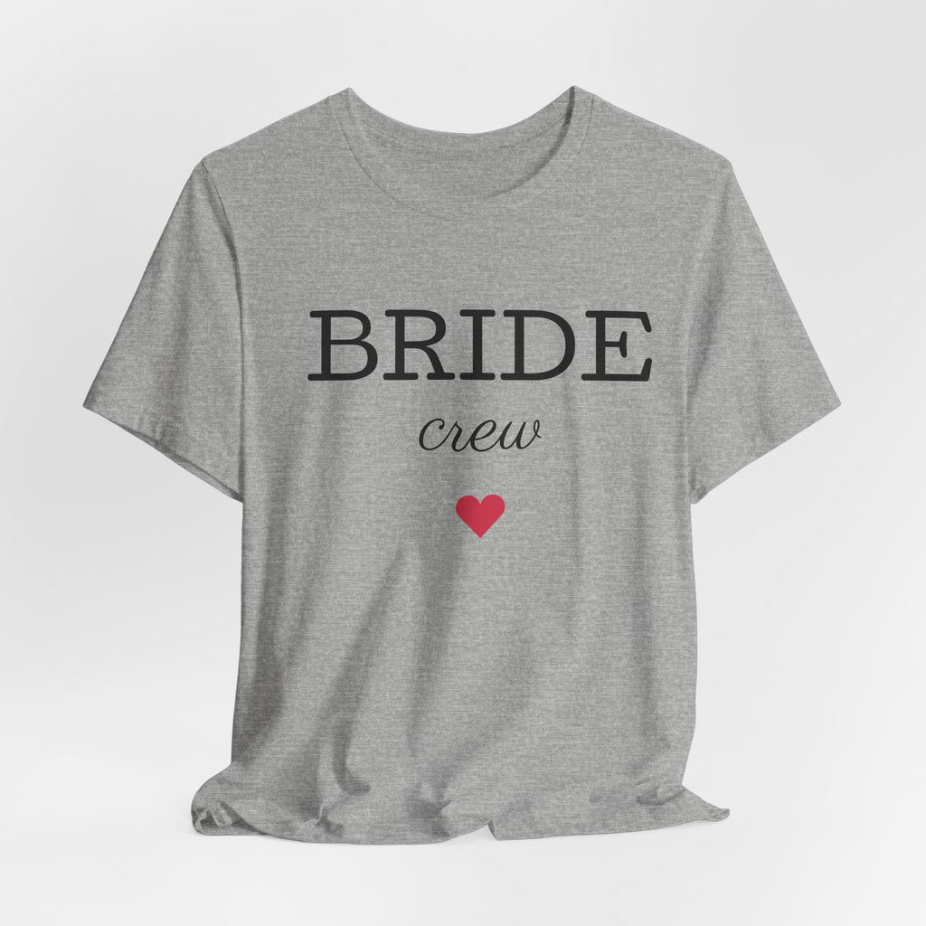 Bride Crew T-Shirt — Bachelorette Party Tee with Heart Accent