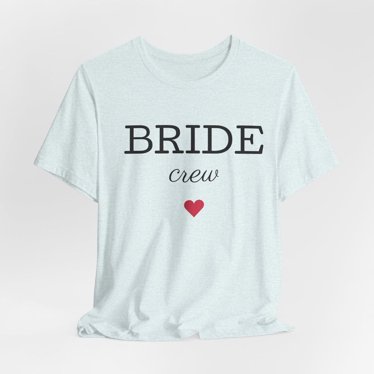 Bride Crew T-Shirt — Bachelorette Party Tee with Heart Accent